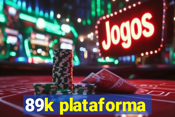 89k plataforma